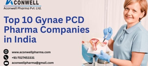 Top 10 Gynae PCD Pharma Companies in India