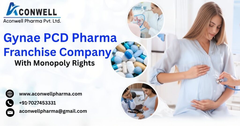 Gynae PCD pharma franchise company with monopoly rights