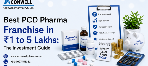 PCD Pharma Franchise in ₹1 to 5 Lakhs The Investment Guide